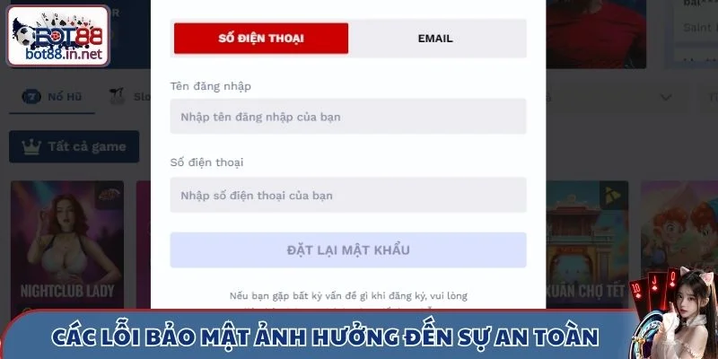 Các lỗi bảo mật có thể ảnh hưởng đến sự an toàn
