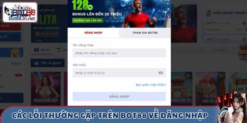Các lỗi thường gặp trên BOT88 về đăng nhập hay gặp phải
