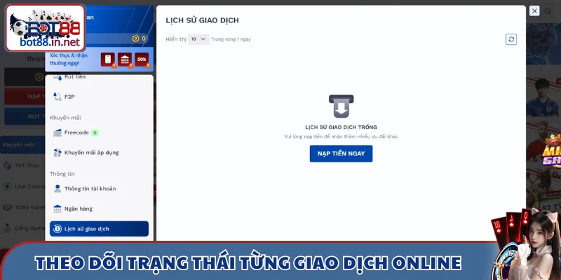 rut tien bot88 trang thai Theo dõi trạng thái từng giao dịch online